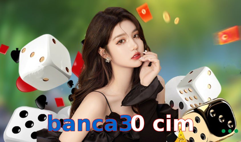 banca30 cim